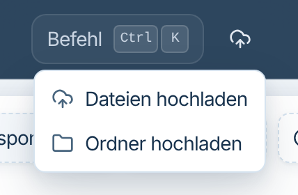 Menü Hochladen mit den Einträgen Dateien hochladen und Ordner hochladen